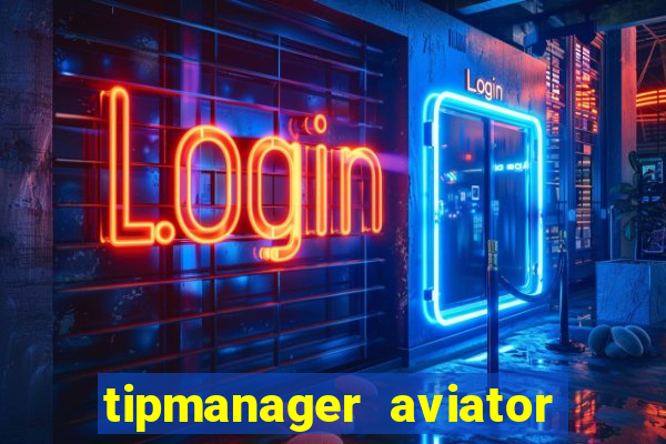 tipmanager aviator aposta 1